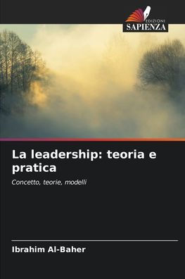 La leadership: teoria e pratica