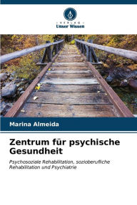 Title: Zentrum für psychische Gesundheit, Author: Marina Almeida