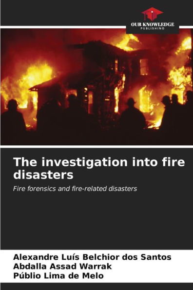 The investigation into fire disasters