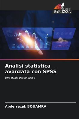 Analisi statistica avanzata con SPSS