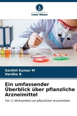 Ein umfassender Ã¯Â¿Â½berblick Ã¯Â¿Â½ber pflanzliche Arzneimittel