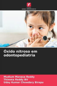 Title: Óxido nitroso em odontopediatria, Author: MUDIUM MANASA REDDY