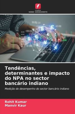 Tendências, determinantes e impacto do NPA no sector bancário indiano