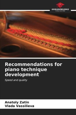 Recommendations for piano technique development