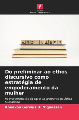 Do preliminar ao ethos discursivo como estratégia de empoderamento da mulher