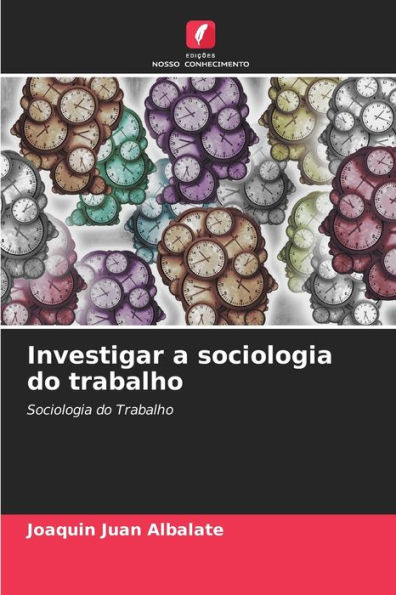 Investigar a sociologia do trabalho