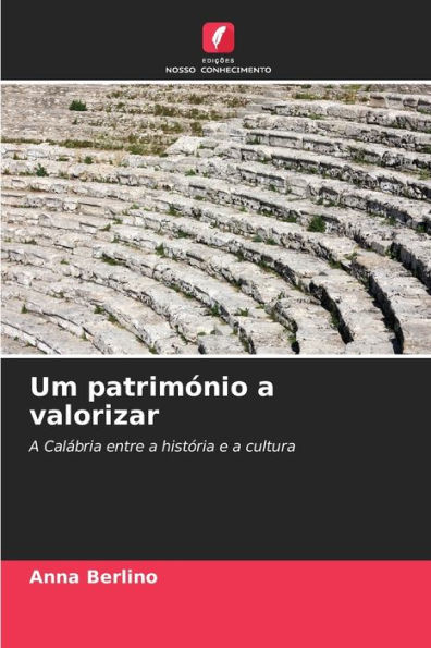 Um patrimÃ³nio a valorizar