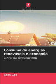 Title: Consumo de energias renováveis e economia, Author: Gaolu Zou