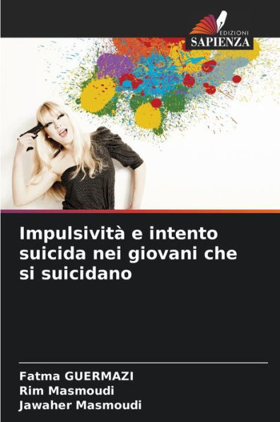 ImpulsivitÃ  e intento suicida nei giovani che si suicidano