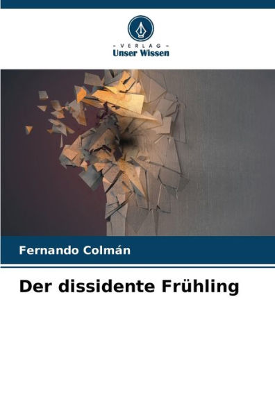 Der dissidente Frühling