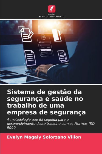 Sistema de gestão da segurança e saúde no trabalho de uma empresa de segurança