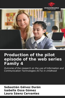 Production of the pilot episode of the web series Family 4