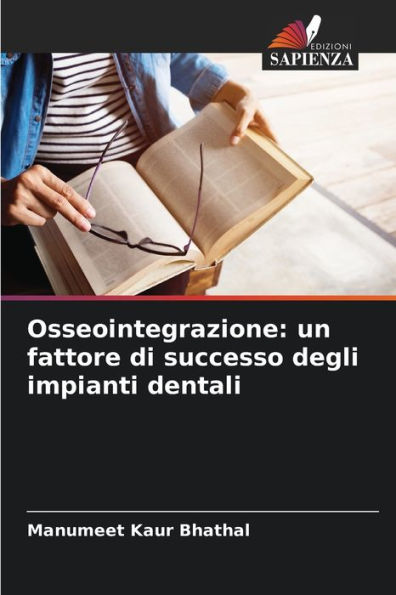 Osseointegrazione: un fattore di successo degli impianti dentali