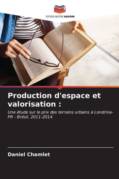 Production d'espace et valorisation