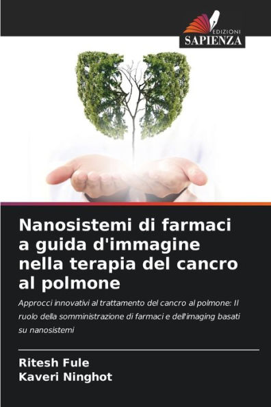 Nanosistemi di farmaci a guida d'immagine nella terapia del cancro al polmone