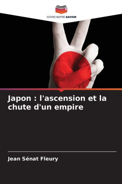 Japon: l'ascension et la chute d'un empire