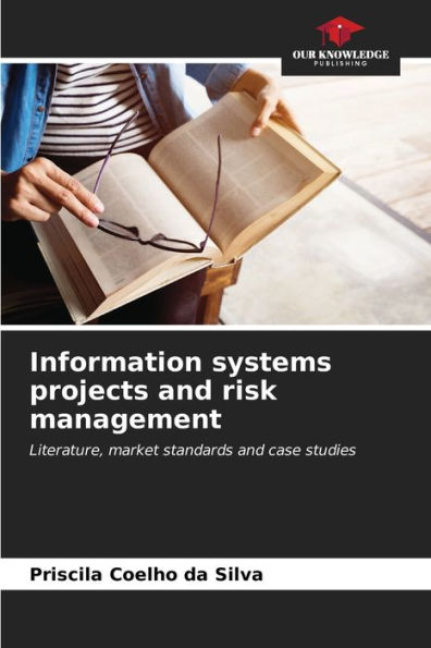 Information systems projects and risk management