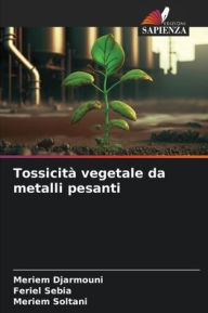 Title: Tossicità vegetale da metalli pesanti, Author: Meriem Djarmouni