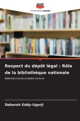 Respect du dépôt légal: Rôle de la bibliothèque nationale