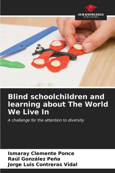 Blind schoolchildren and learning about The World We Live In