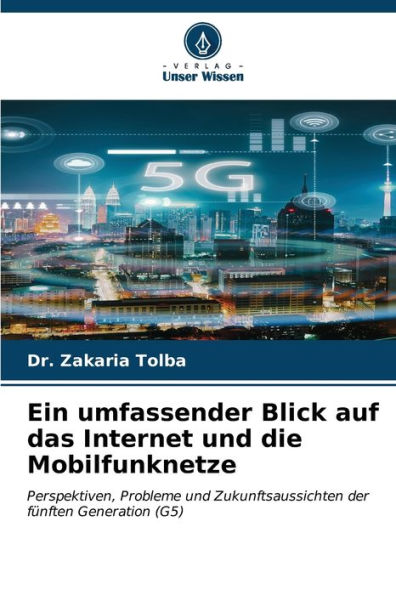 Ein umfassender Blick auf das Internet und die Mobilfunknetze