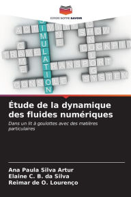 Title: Étude de la dynamique des fluides numériques, Author: Ana Paula Silva Artur