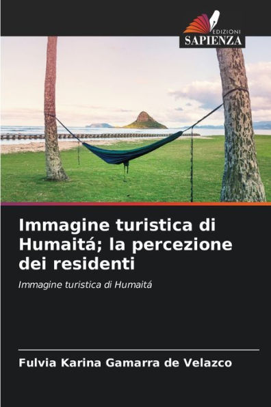 Immagine turistica di Humaitá; la percezione dei residenti