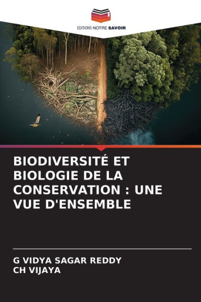 BIODIVERSITÉ ET BIOLOGIE DE LA CONSERVATION: UNE VUE D'ENSEMBLE