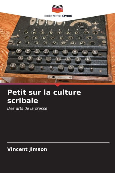 Petit sur la culture scribale