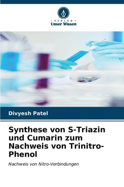 Synthese von S-Triazin und Cumarin zum Nachweis von Trinitro-Phenol