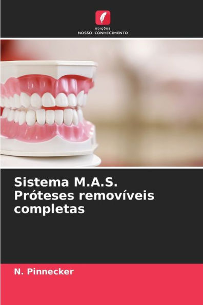 Sistema M.A.S. Próteses removíveis completas