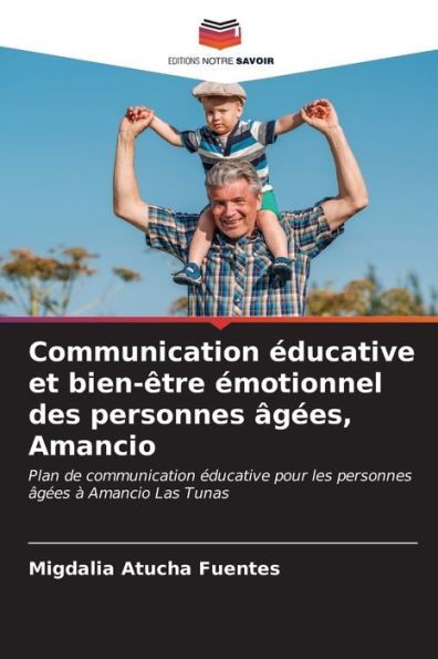 Communication éducative et bien-être émotionnel des personnes âgées, Amancio