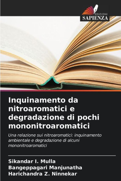 Inquinamento da nitroaromatici e degradazione di pochi mononitroaromatici