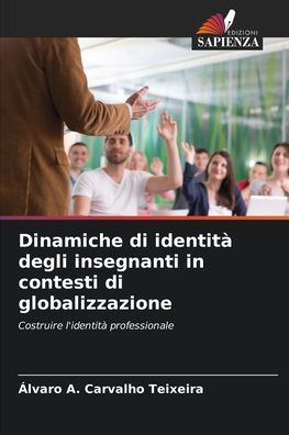 Dinamiche di identità degli insegnanti in contesti di globalizzazione