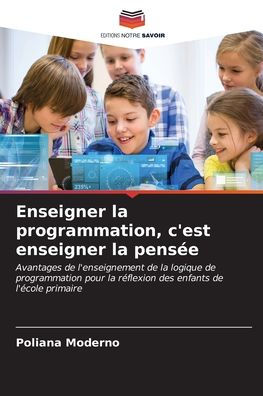 Enseigner la programmation, c'est enseigner la pensée