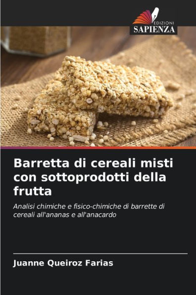 Barretta di cereali misti con sottoprodotti della frutta