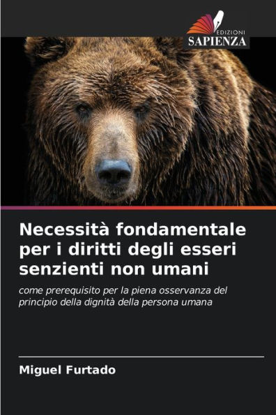 Necessità fondamentale per i diritti degli esseri senzienti non umani