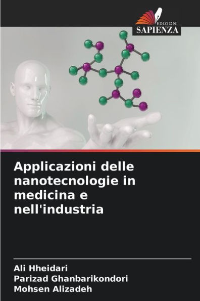 Applicazioni delle nanotecnologie in medicina e nell'industria