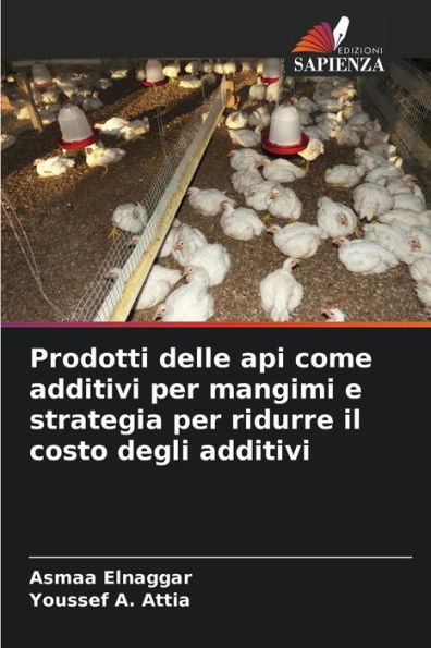 Prodotti delle api come additivi per mangimi e strategia per ridurre il costo degli additivi