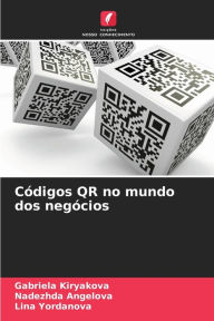 Title: Códigos QR no mundo dos negócios, Author: Gabriela Kiryakova