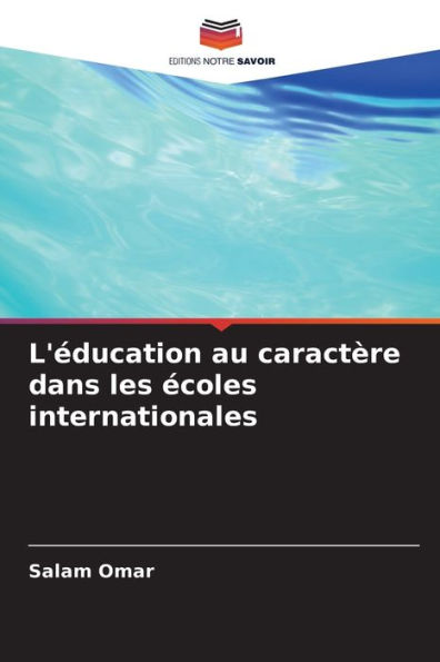 L'éducation au caractère dans les écoles internationales