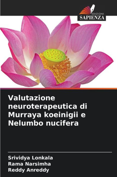 Valutazione neuroterapeutica di Murraya koeinigii e Nelumbo nucifera