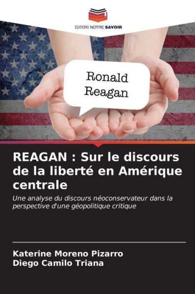 REAGAN: Sur le discours de la liberté en Amérique centrale