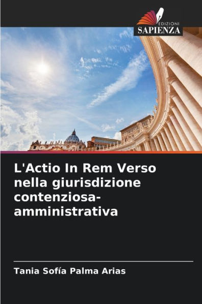 L'Actio In Rem Verso nella giurisdizione contenziosa-amministrativa