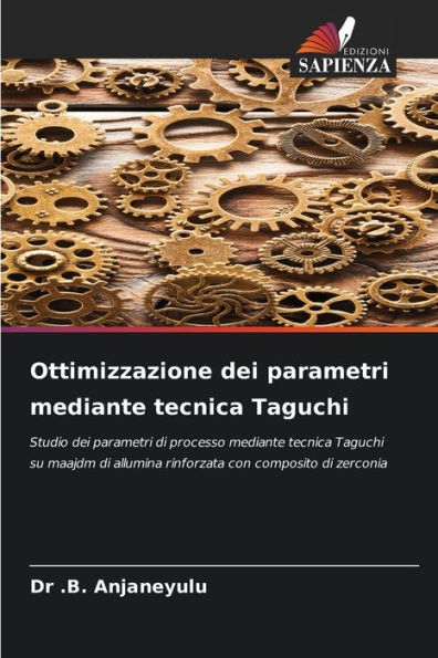 Ottimizzazione dei parametri mediante tecnica Taguchi