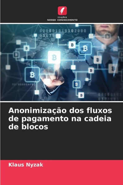 Anonimização dos fluxos de pagamento na cadeia de blocos