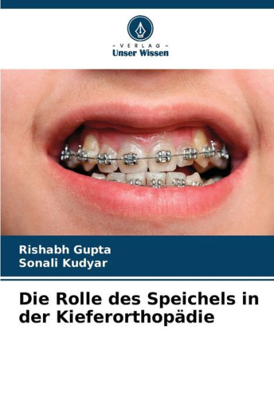 Die Rolle des Speichels in der KieferorthopÃ¤die