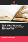 Xas: espectroscopia poderosa para estudar cobalaminas