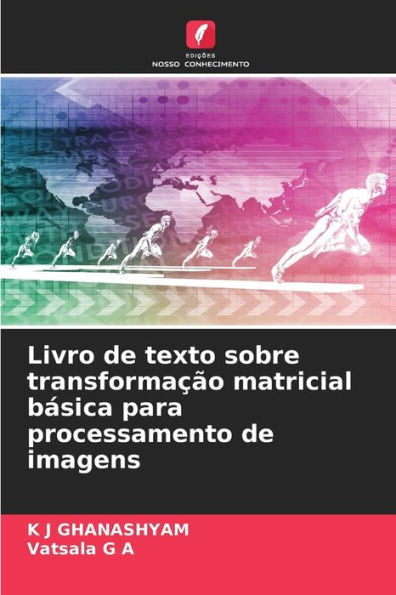 Livro de texto sobre transformaÃ§Ã£o matricial bÃ¡sica para processamento de imagens