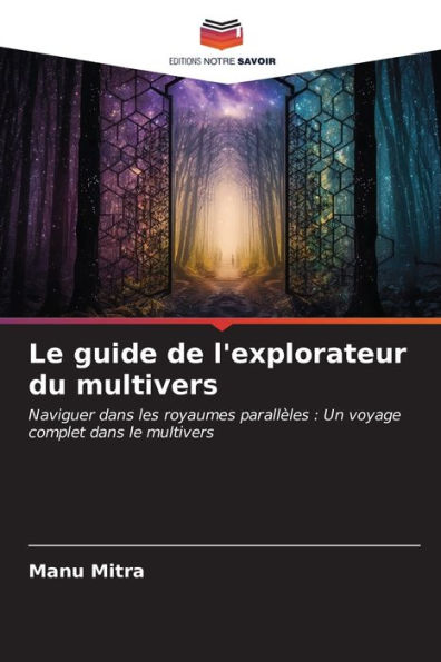 Le guide de l'explorateur du multivers